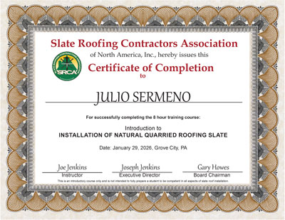 Julio Sermeno Certificate of Completion. Slate roof installation training class, January 29, 2026, Slate Roof Training Center, Grove City, PA.